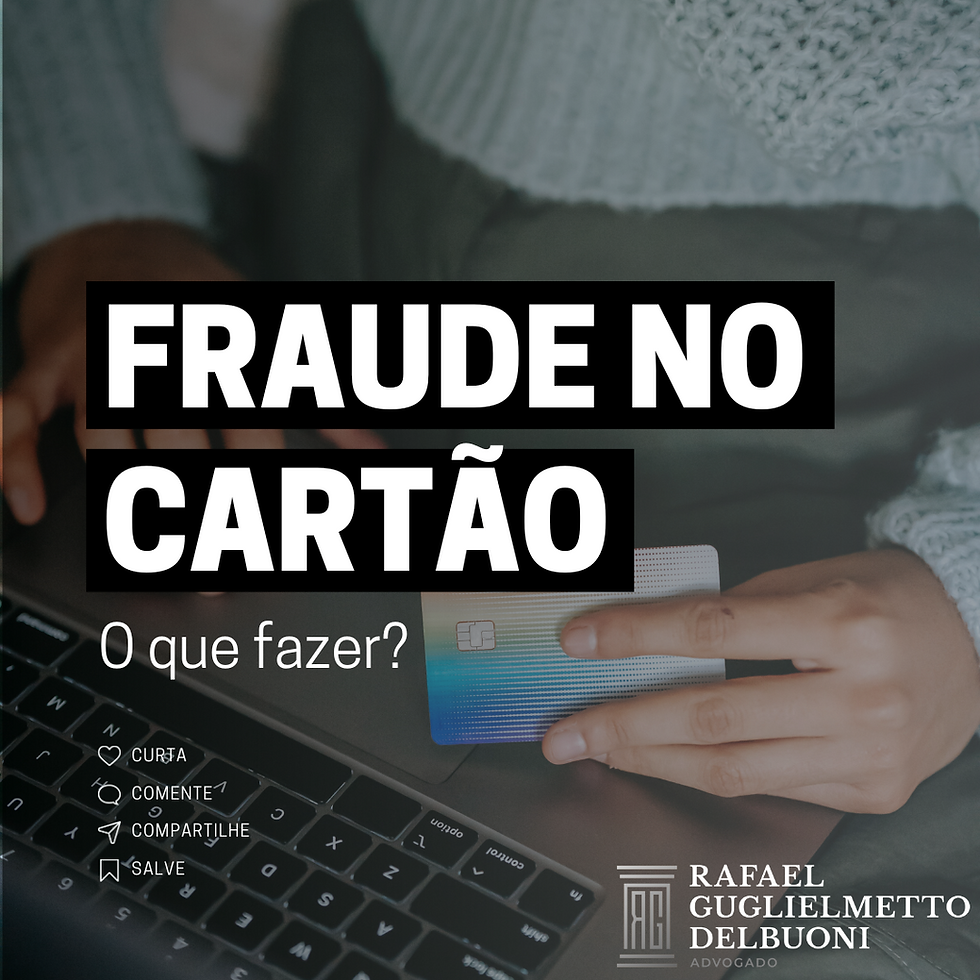 FRAUDE NO CARTÃO, o que fazer?