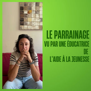 Capsule vidéo 4 : Le parrainage vu par une éducatrice
