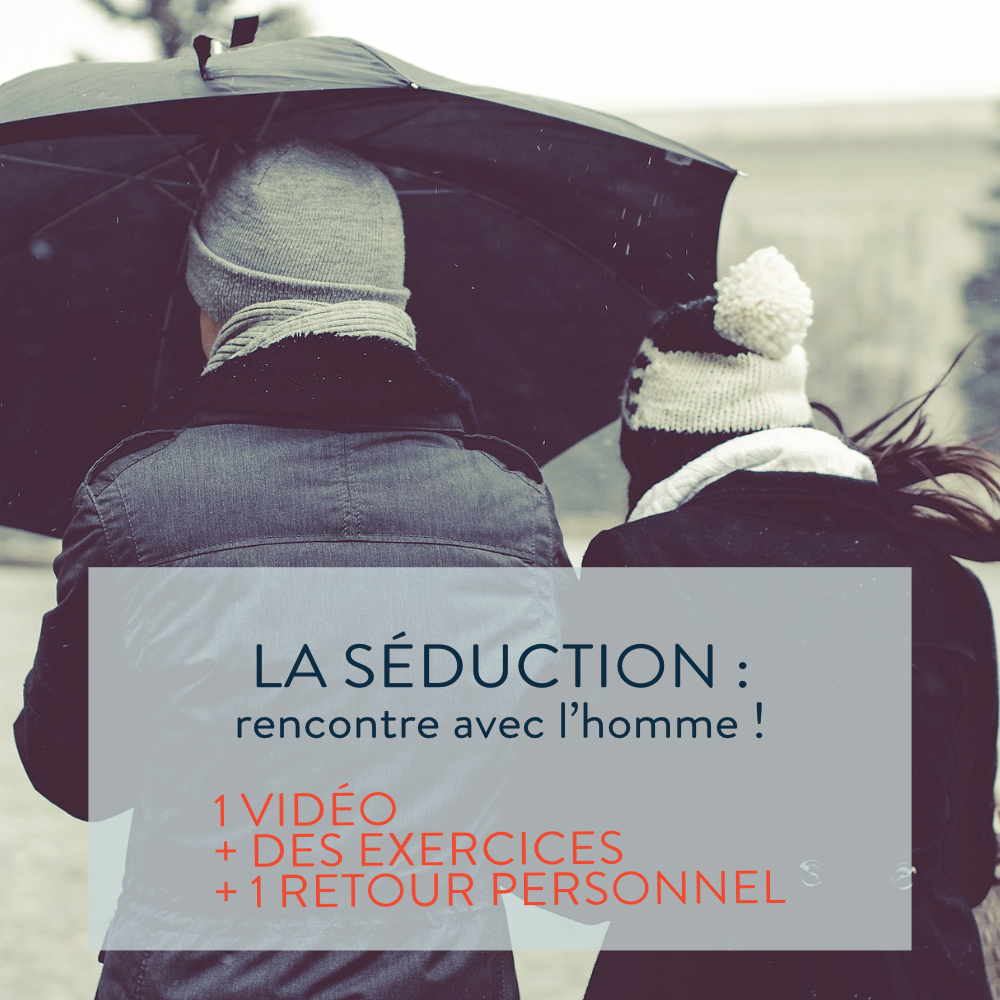 LA SÉDUCTION : rencontre avec l'homme !