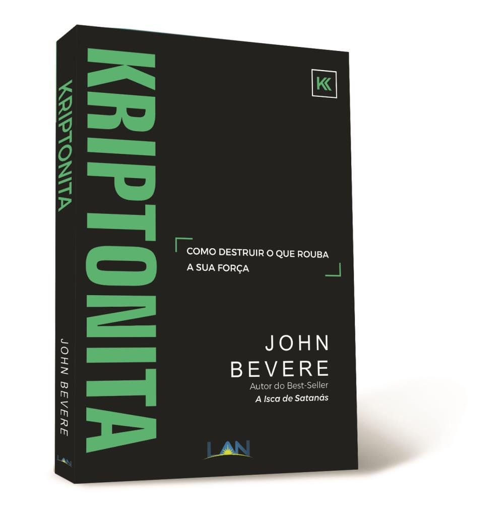 Kriptonita / John Bevere / LAN