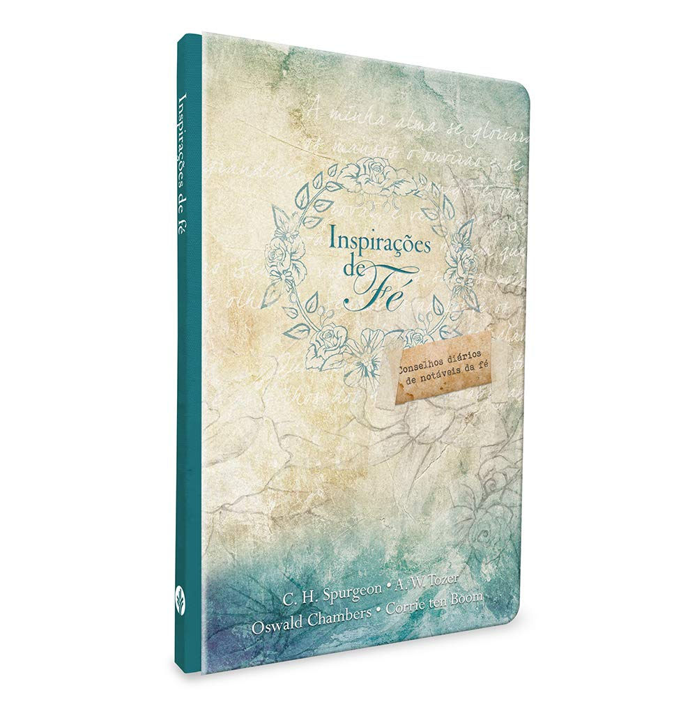 Inspirações de Fé: Conselhos diários de notáveis da fé / Capa dura