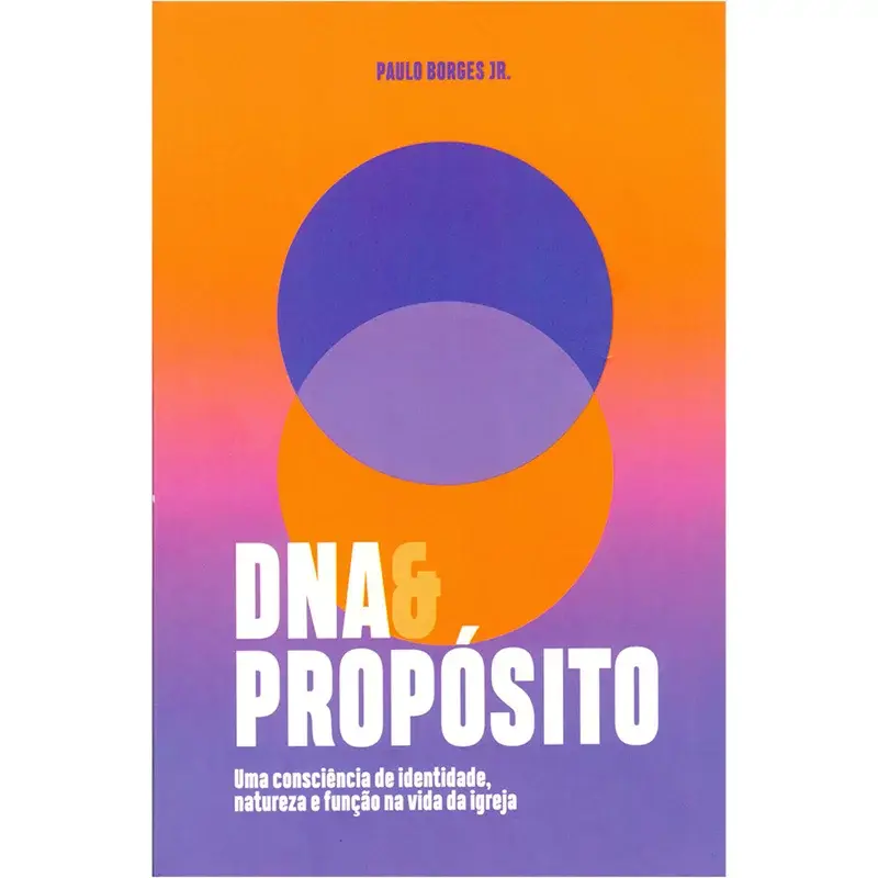 DNA e Proposito / Paulo Borges