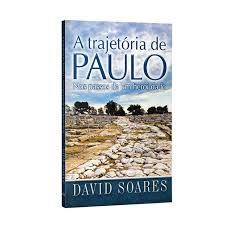A Trajetória de Paulo | David Soares