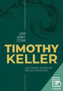 Devocional Um Ano Com Timothy Keller Timothy Keller