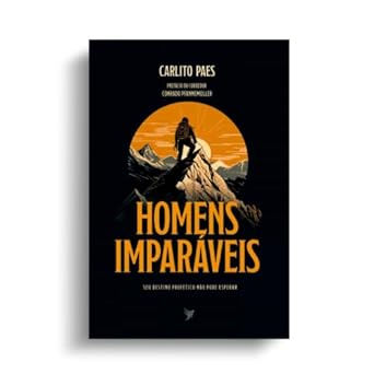 Homens Imparaveis Carlito Paes