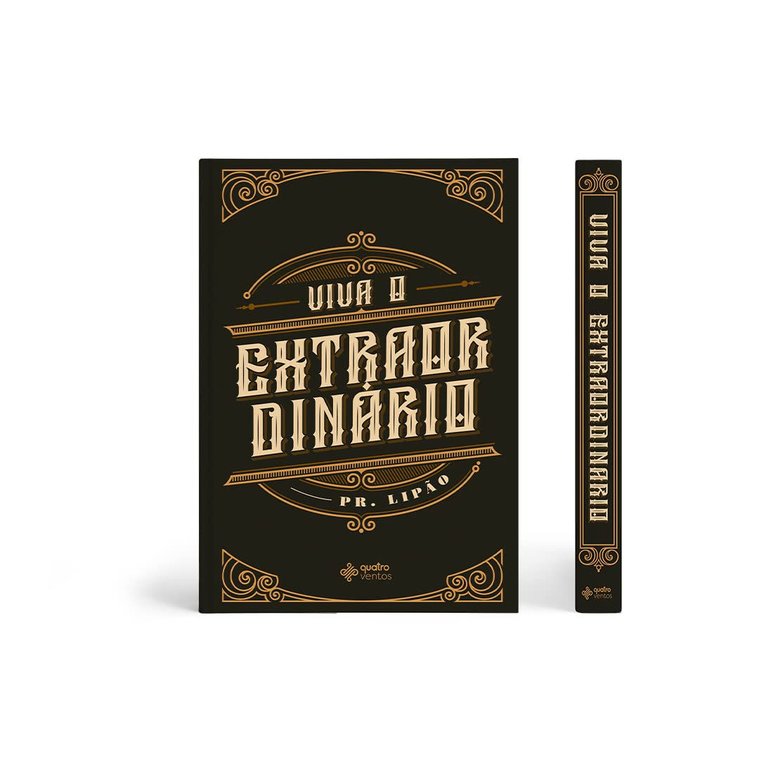 Viva o Extraordinário / Pr. Lipão / Quatro Ventos