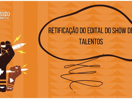 Retificação do Edital de Show de Talentos!