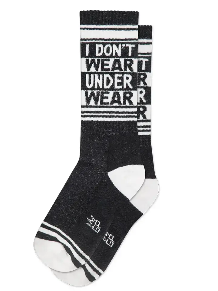 I Don't Wear Underwear Gym Crew Socks