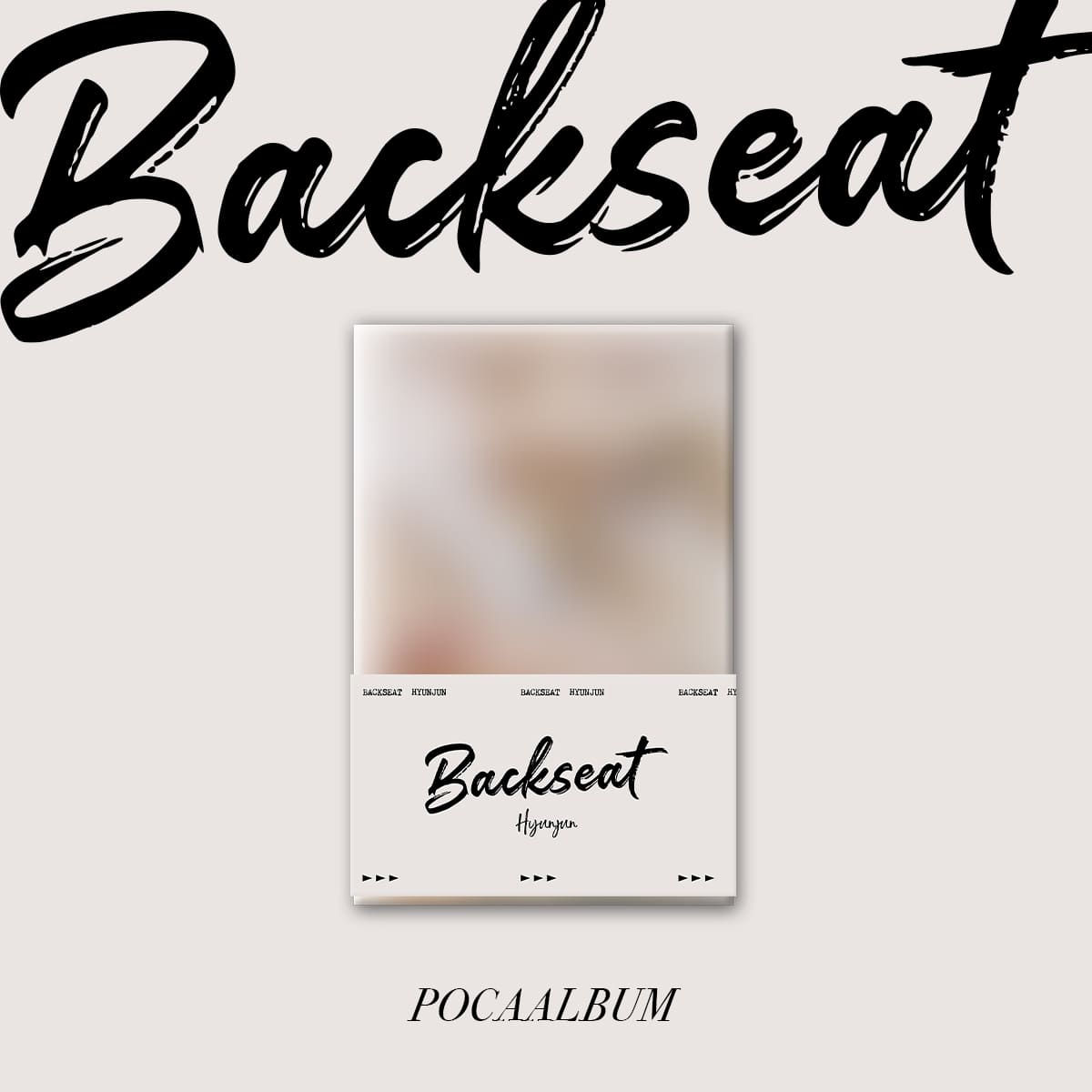 HYUNJUN ALBUM - Backseat (pocaalbum ver)
