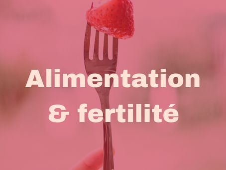 Alimentation & fertilité