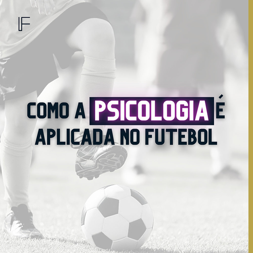 Como A Psicologia Aplicada No Futebol Como A Psicologia Aplicada No Futebol