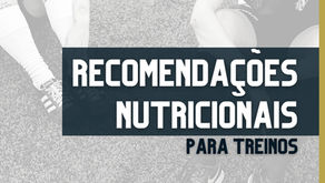 Recomendações Nutricionais para Treinos