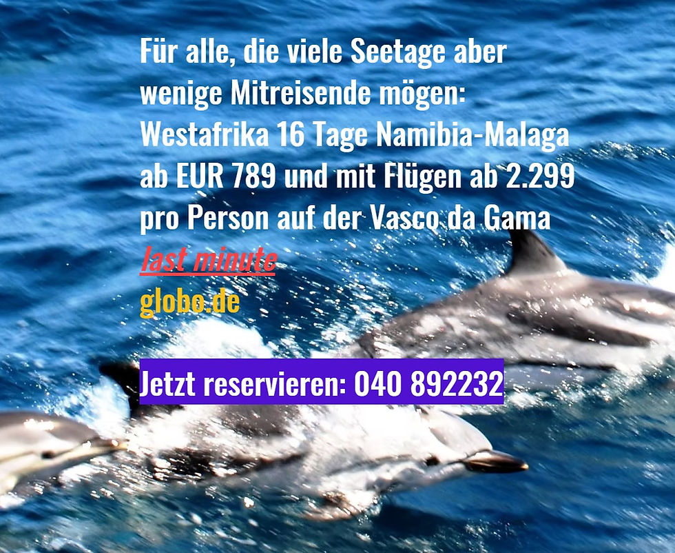 16 Tage von der Walfischbucht ins Mittelmeer für EUR 789 pro Person