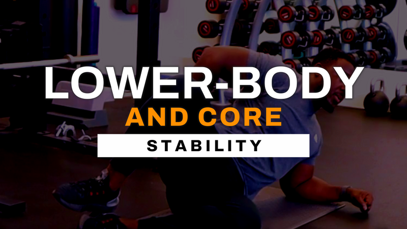 Lower-body & Core Stability