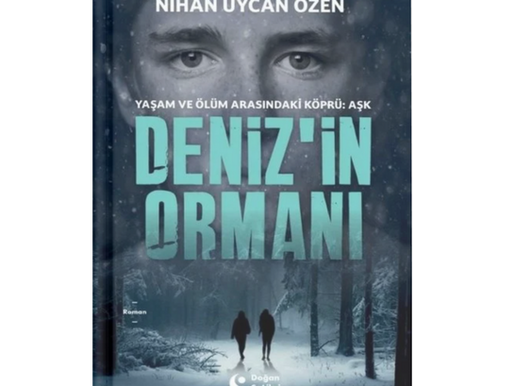 Kendine İnanma Sanatı ve Deniz'in Ormanı