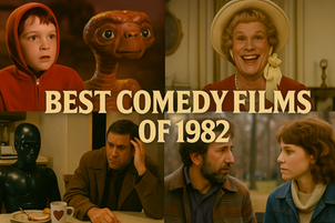 Best Comedy Films of 1982