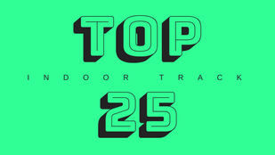 Indoor Top 25: Update #5 (3/18) (Men) - FINAL