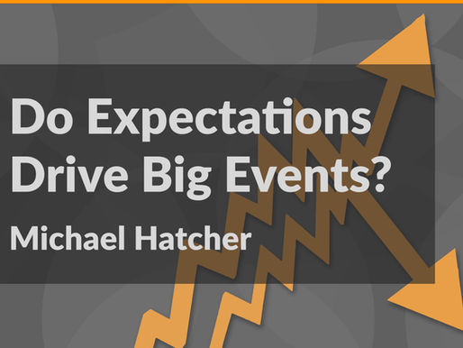 Do Expectations Drive Big Events?