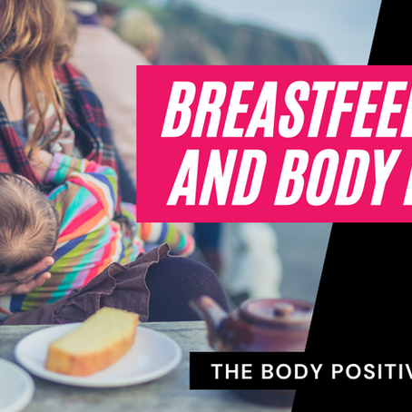 Breastfeeding, Posture and Dealing with Mom Bod Dysmorphia with Britney Burna