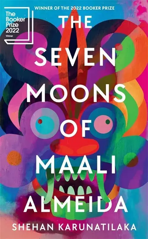 The Seven Moons of Mali Almeida by S. Karunatilaka