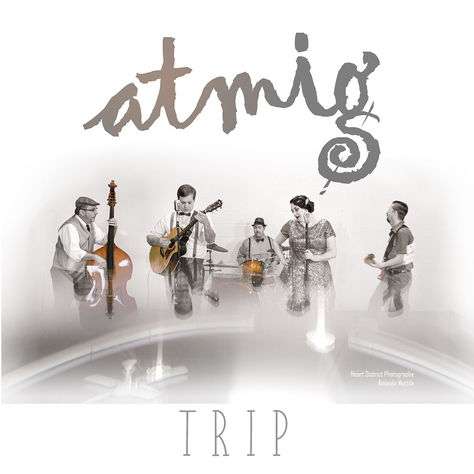 ATMIG - "Trip"