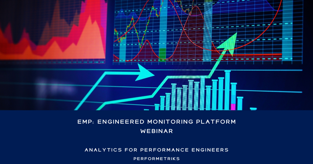Emp Monitoring Program EMP: Engineered Monitoring Platform Webinar | Performetriks