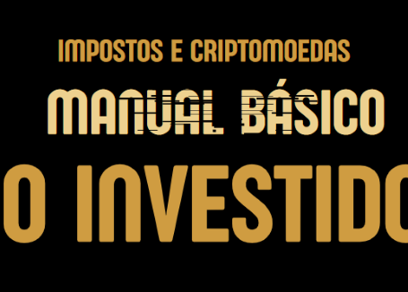 Declaração e Tributação de Criptomoedas – Guia Completo para o Investidor