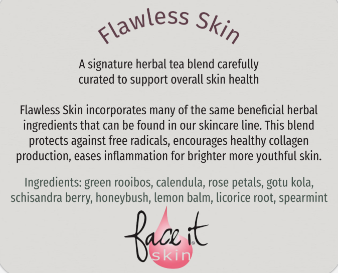 Flawless Skin herbal tea ad. Describes benefits like protecting against free radicals. Lists ingredients such as green rooibos and rose petals.