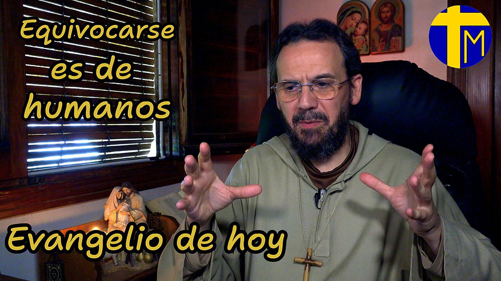 Evangelio de hoy viernes 8 mayo 2026. De humanos es equivocarse (Jn 15,12-17)
