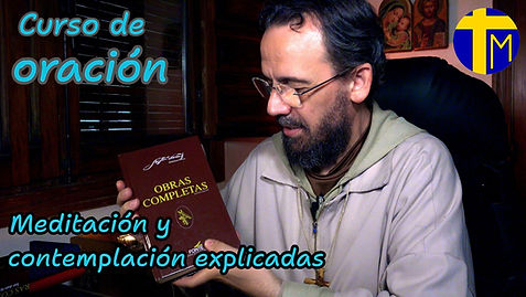 Curso de oración Meditación y contemplación explicadas. Décima lección..jpg