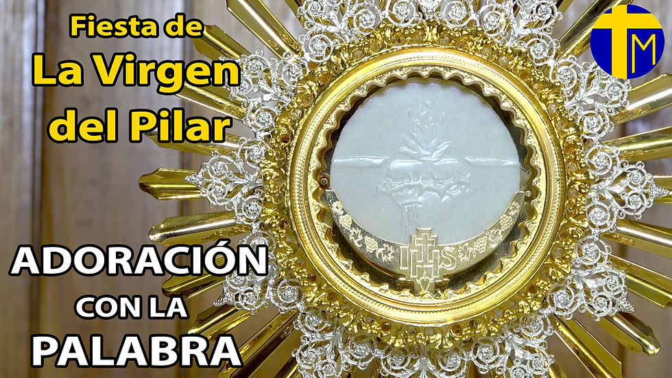 Oración de la mañana. Adoración con la Palabra. Fiesta de la Virgen del Pilar.