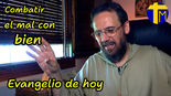 Evangelio de hoy martes 28 julio 2026. Combatir el mal con bien (Mt 13,36-43)