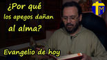 Evangelio de hoy viernes 19 junio 2026. ¿Por qué los apegos dañan al alma? (Mt 6,19-23) 