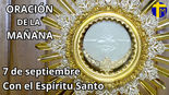 Oración de la mañana. 7 de septiembre.