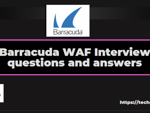Barracuda WAF Interview questions and answers