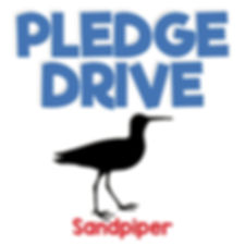 Pledge Drive Donation - SANDPIPER