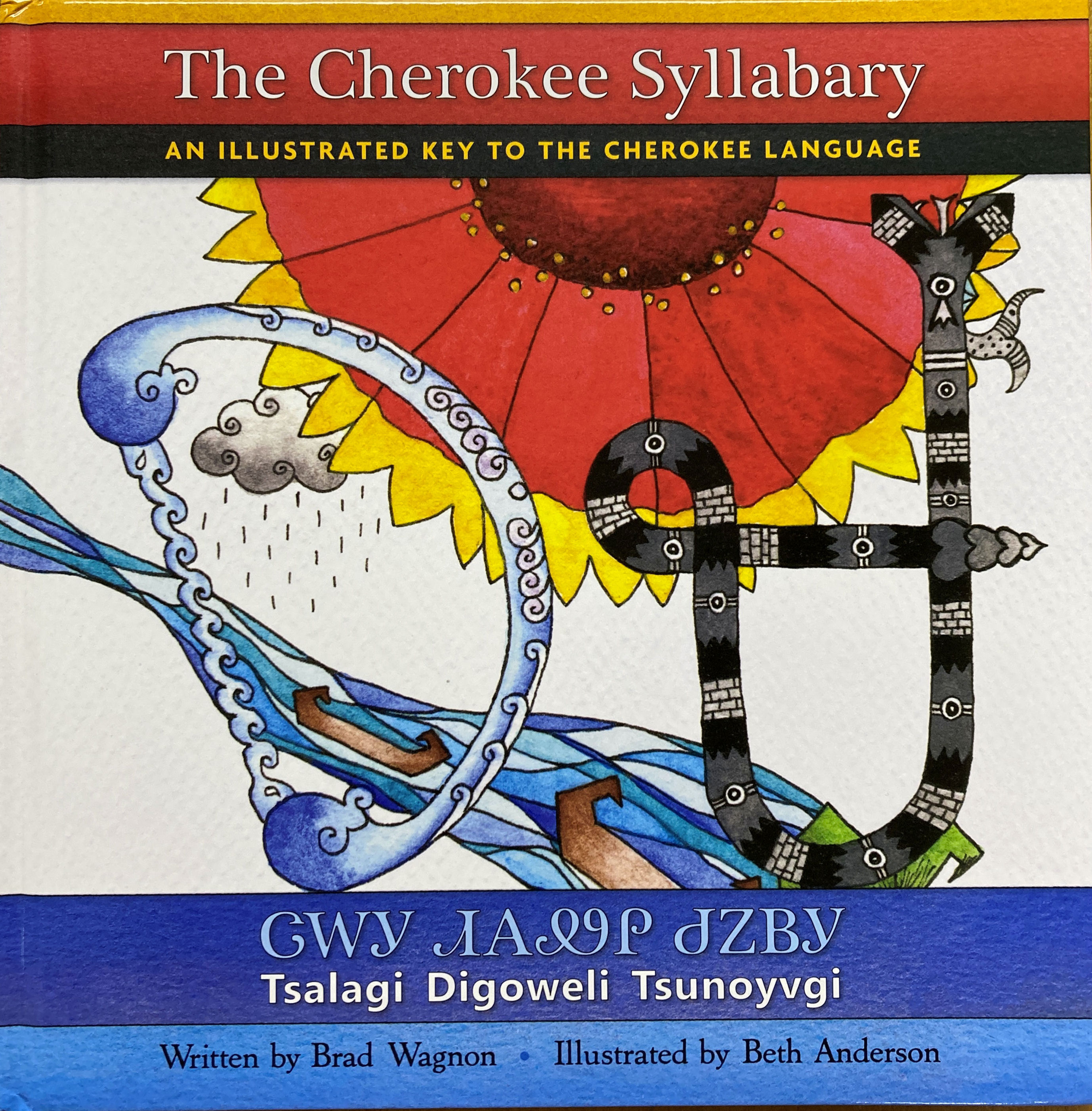 The Cherokee Syllabary: An Illustrated Key To The Cherokee Language