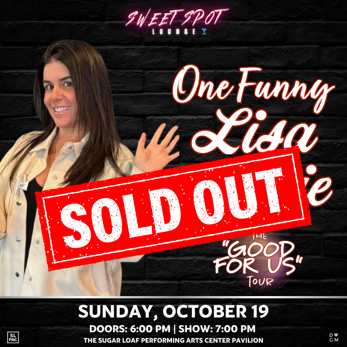 Lisa Marie Riley One Funny Lisa Marie: The “Good For Us” Tour | Sugar Loaf PAC
