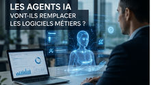 Agents IA et logiciels métiers : révolution ou remplacement ?