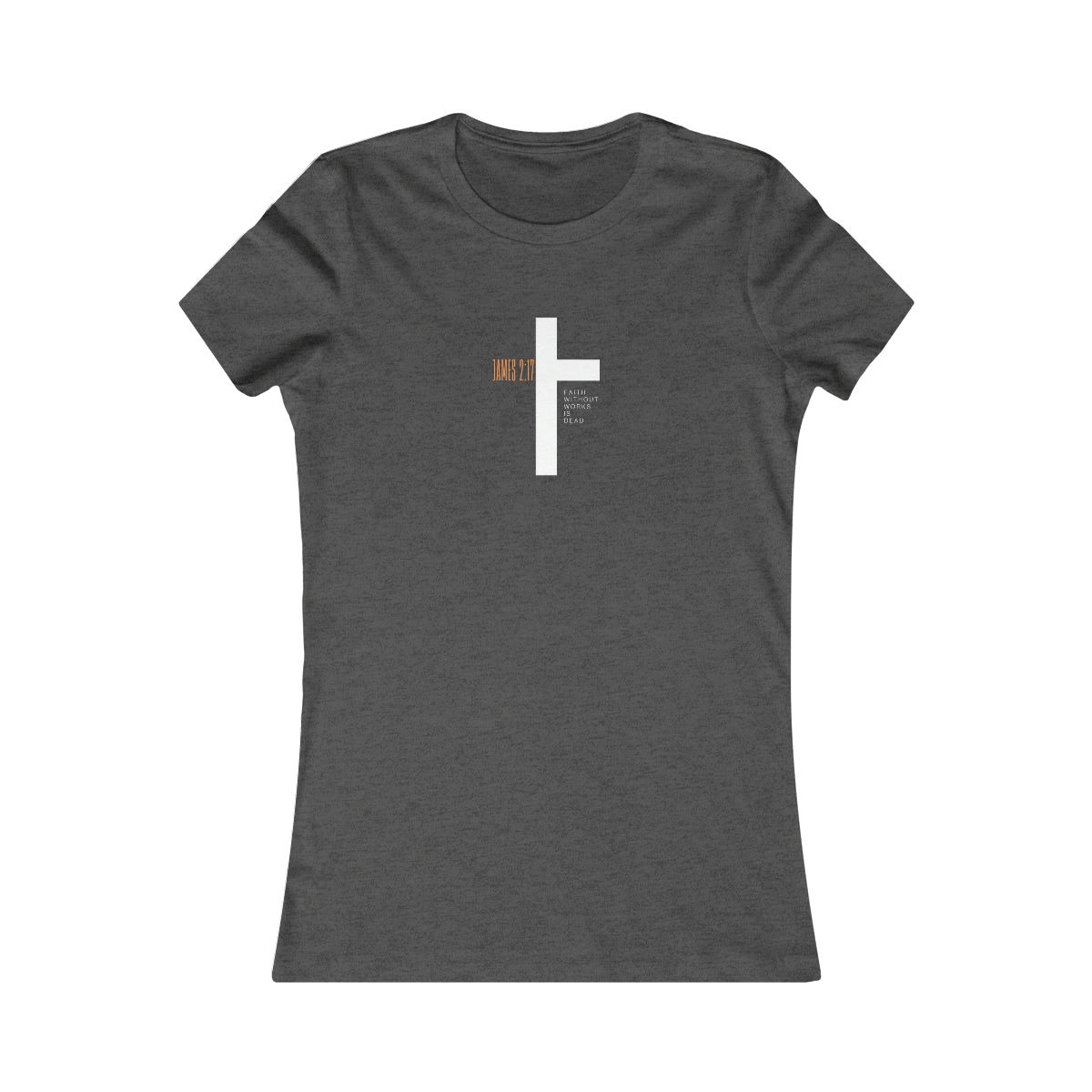 Women's James 2:17 Cross