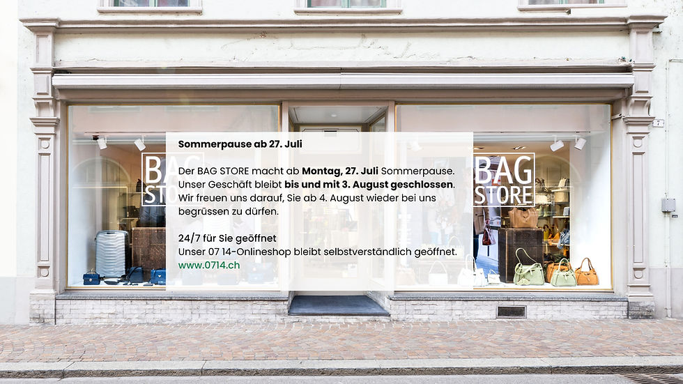 BAG STORE_Sommerpause.jpg