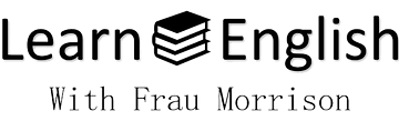 Learn English with Frau Morrison