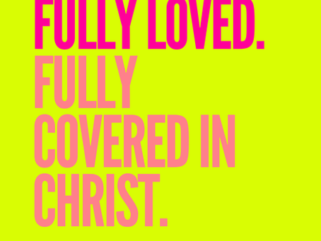Covered by Christ’s Love