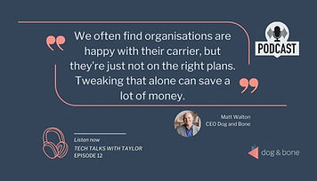 Tech Talks with Taylor Podcast with Dog and Bone CEO Matt Walton (2200 x 1080 px) (940 x 7