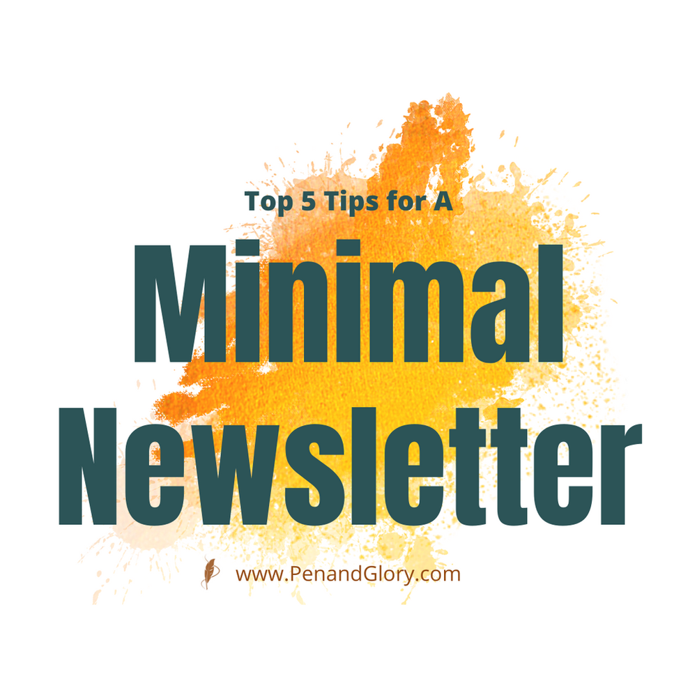 Top 5 Tips for A Minimal Author Newsletter