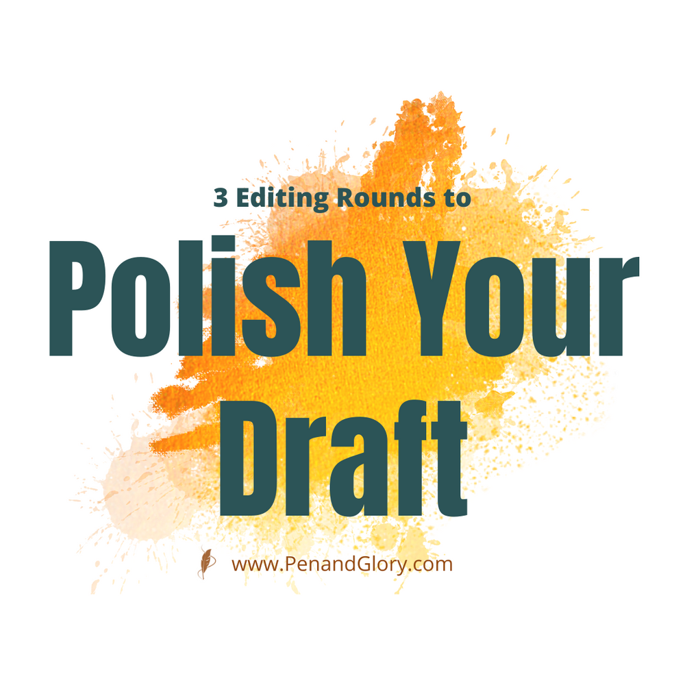 3 Editing Rounds to Polish Your Draft: Self-Publishing 101