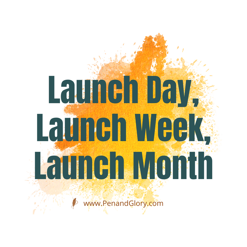 Launch Day, Launch Week, Launch Month