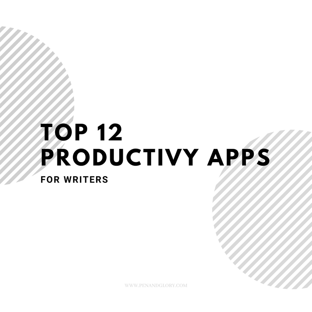 Top 12 Productivity Apps for Writers