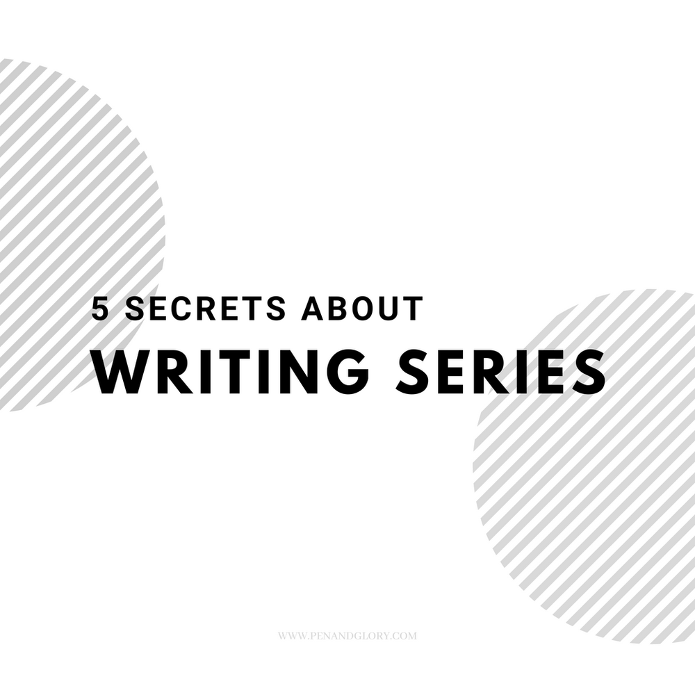 5 Secrets about Writing Series