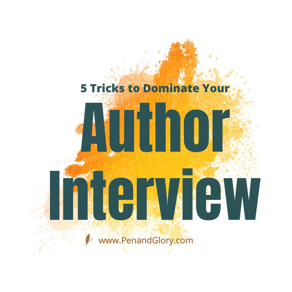 5 Tricks to Dominate Your Author Interview